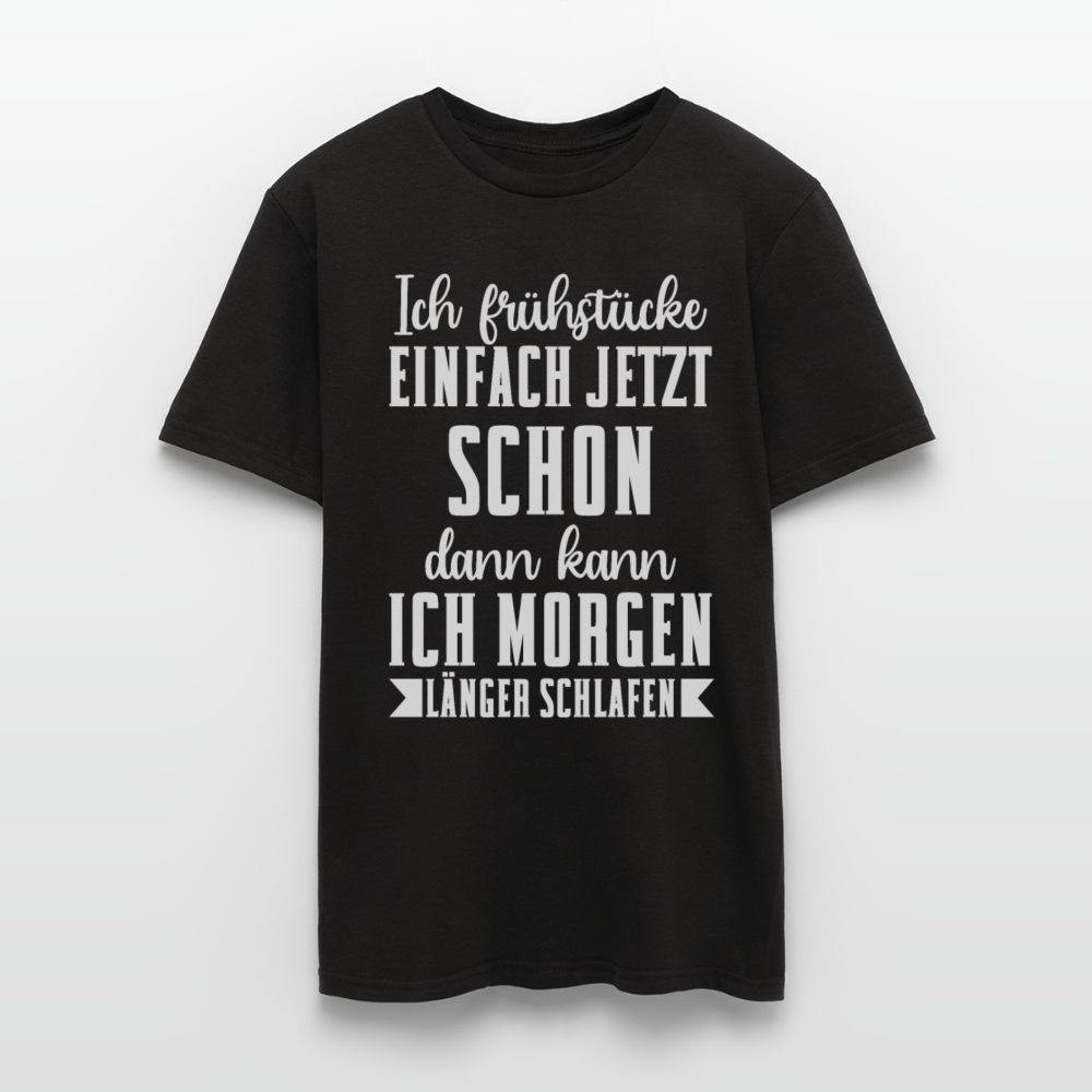 Männer T-Shirt "Ich frühstücke einfach jetzt schon" - Schwarz