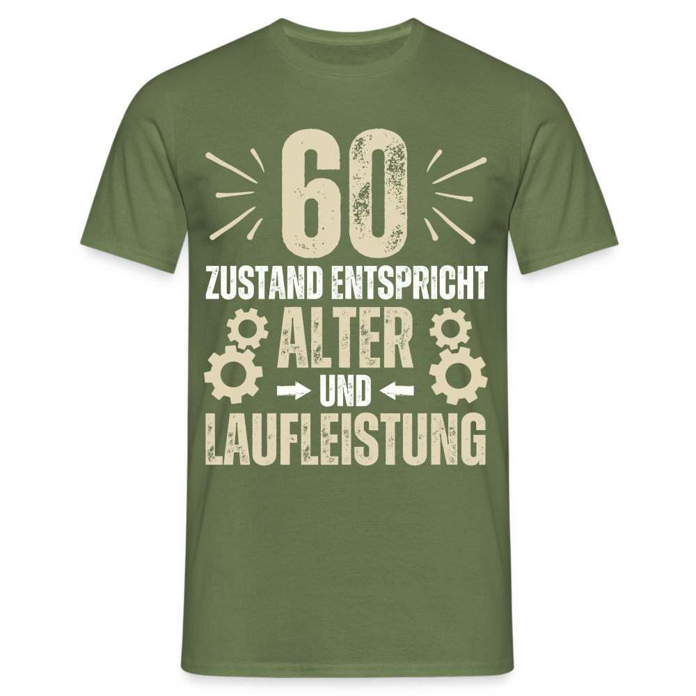 Männer T-Shirt "60 - Zustand entspricht Alter und Laufleistung" - Militärgrün