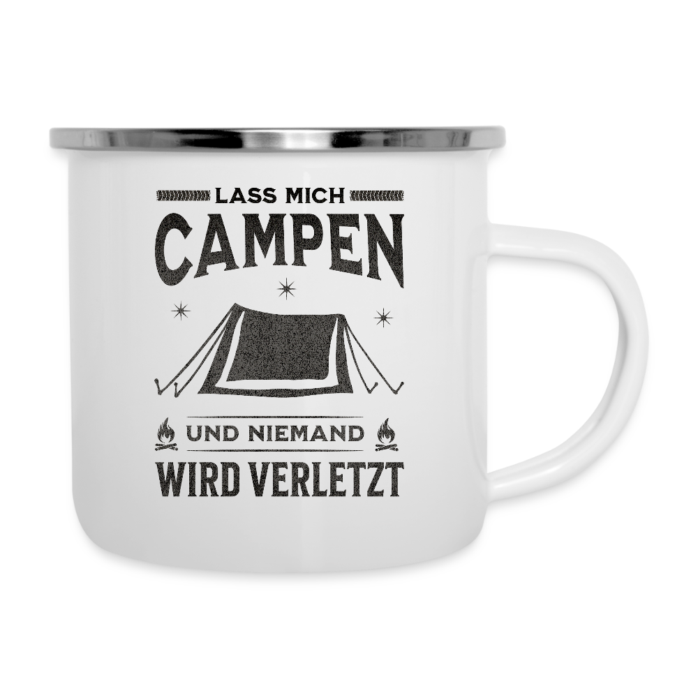 Emaille-Tasse "Lass mich Campen und niemand wird verletzt" - Weiß