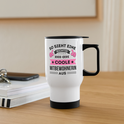 Thermobecher "So sieht eine richtig coole Mitbewohnerin aus" - Weiß