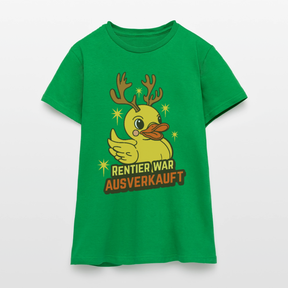 Frauen T-Shirt "Rentier war ausverkauft" (Ente) - Kelly Green