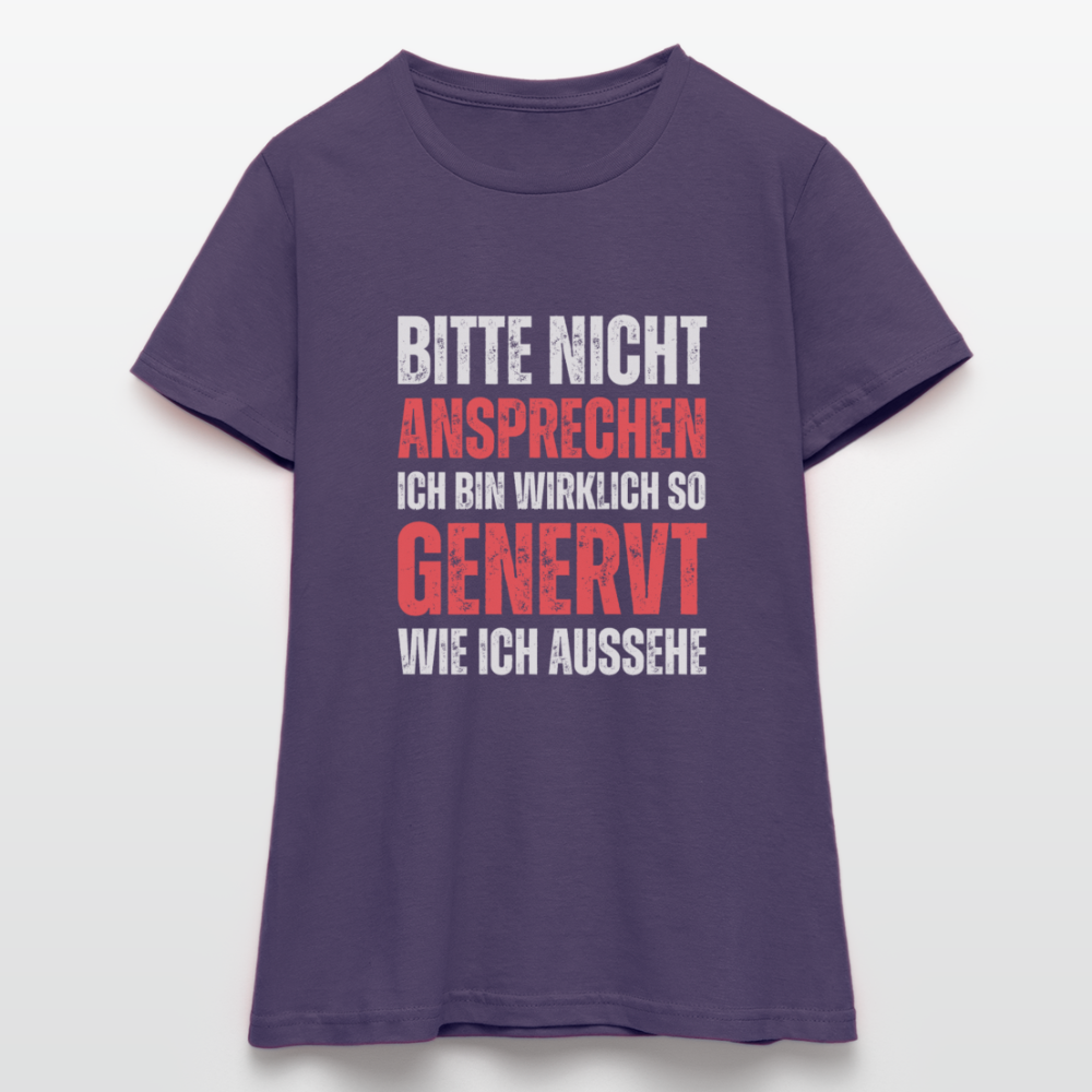 Frauen T-Shirt "Bitte nicht ansprechen, ich bin wirklich so genervt wie ich aussehe" - Dunkellila