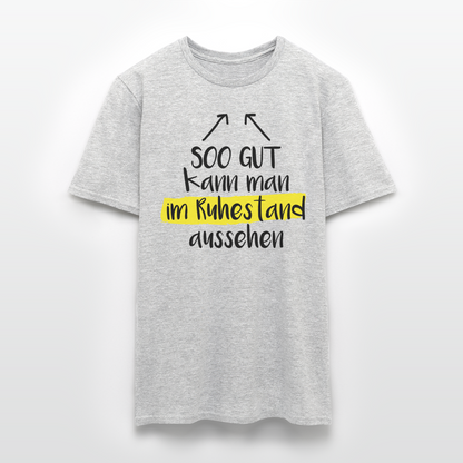 Männer T-Shirt "Soo gut kann man im Ruhestand aussehen" - Grau meliert