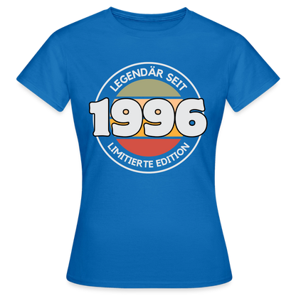 Frauen T-Shirt "Legendär seit 1996 - Limitierte Edition" - Royalblau