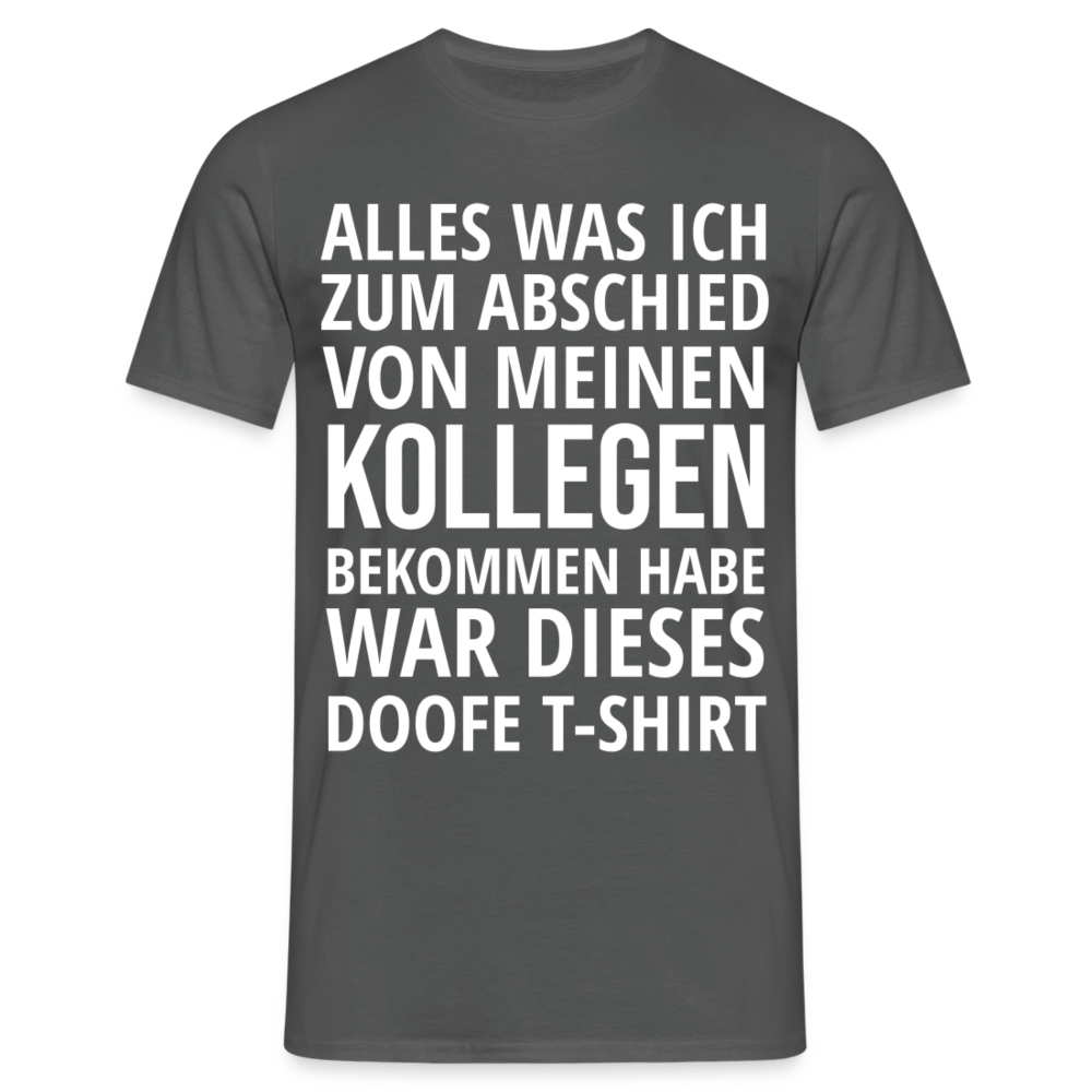 Männer T-Shirt "Abschied Kollege" - Anthrazit