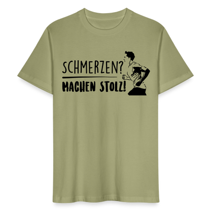 Männer Bio-T-Shirt "Schmerzen? Machen stolz! - Nebelgrün