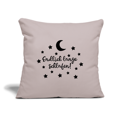 Sofakissen "Endlich lange schlafen!" - helles Taupe