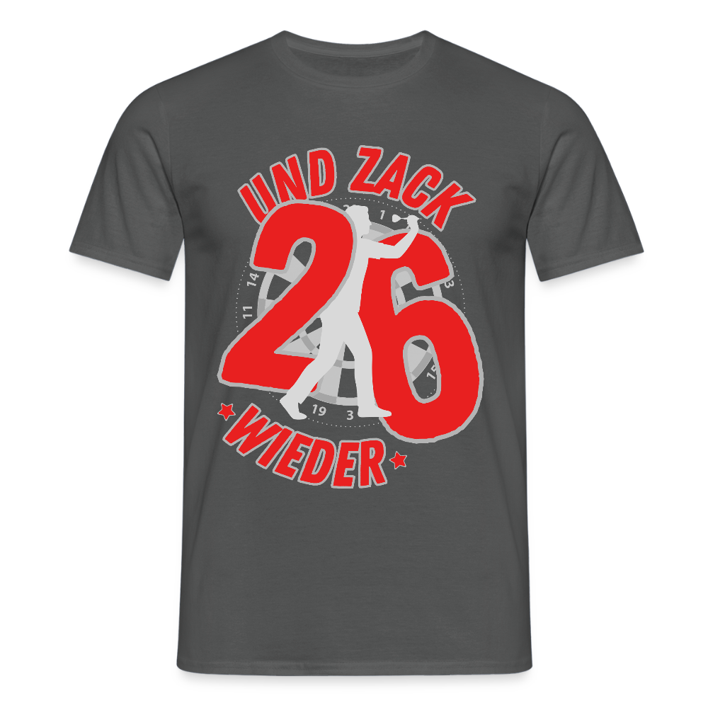 Männer T-Shirt "Und zack - wieder 26" - Anthrazit