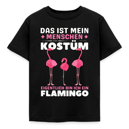 Kinder T-Shirt "Das ist mein Menschen Kostüm, eigentlich bin ich ein Flamingo" - Schwarz