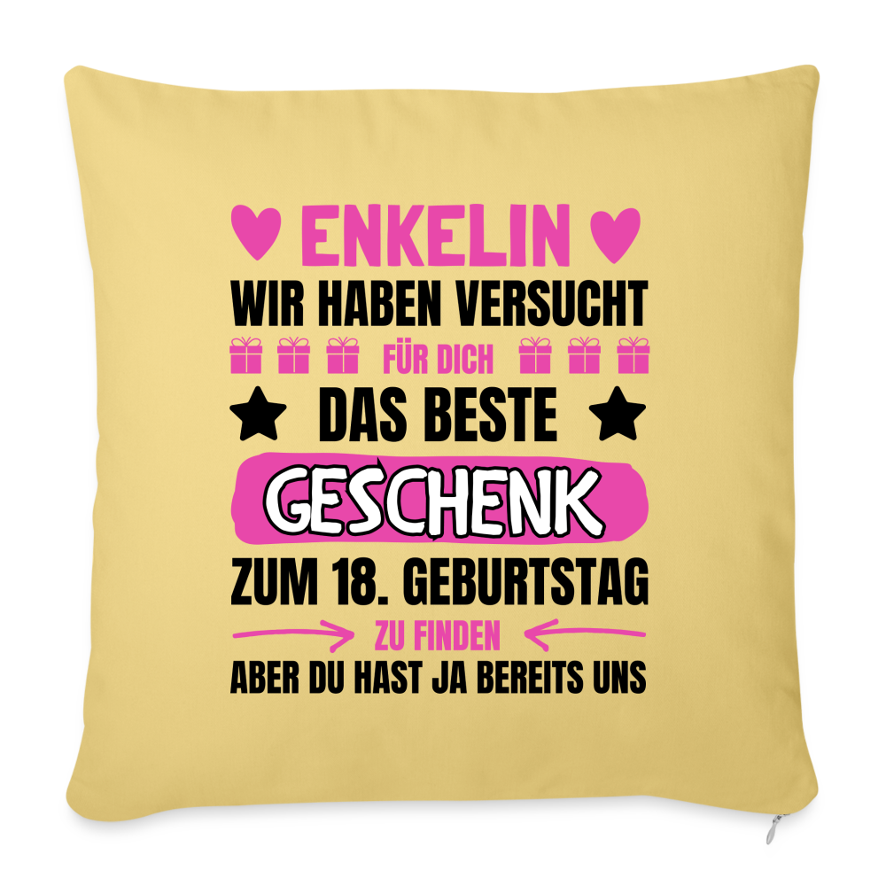 Sofakissen mit Füllung  "Enkelin, wir haben versucht für dich das beste Geschenk zum 18. Geburtstag zu finden" (von Großeltern) - Hellgelb