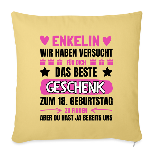 Sofakissen mit Füllung  "Enkelin, wir haben versucht für dich das beste Geschenk zum 18. Geburtstag zu finden" (von Großeltern) - Hellgelb