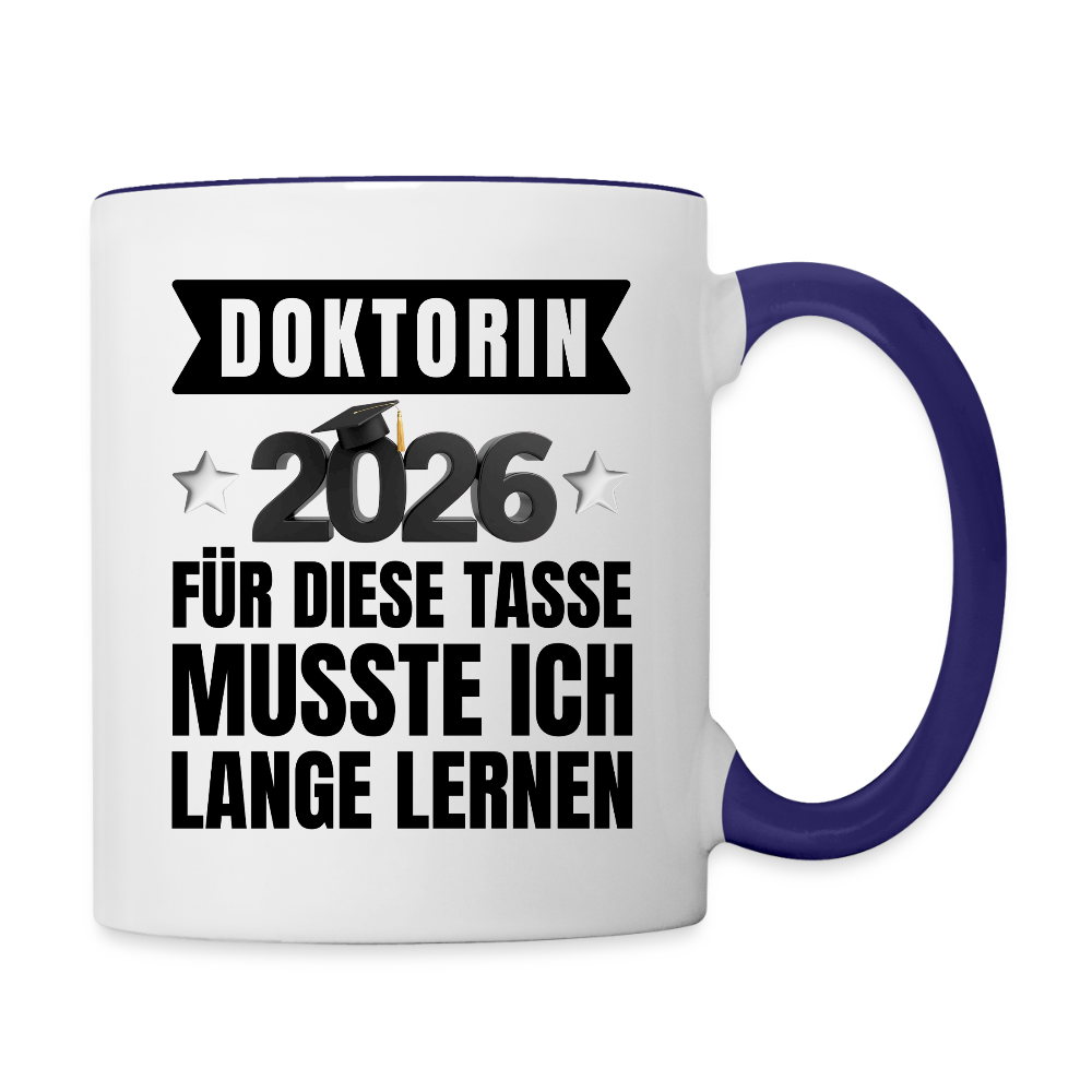 Tasse "Doktorin 2026 - Für diese Tasse musste ich lange lernen" - Weiß/Kobaltblau