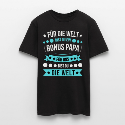 Männer T-Shirt Für die Welt bist du ein Bonus Papa, für uns bist du die Welt" - Schwarz