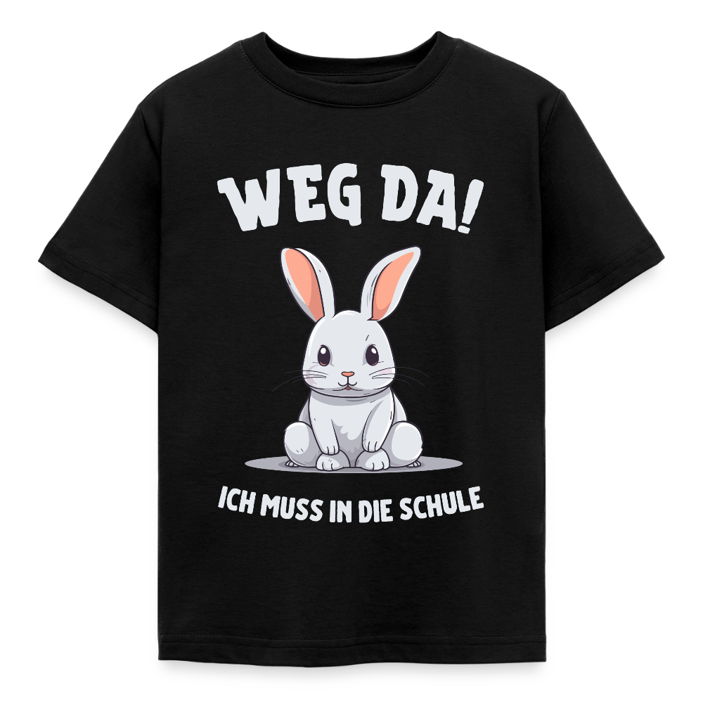 Kinder T-Shirt "Weg da! Ich muss in die Schule" (Hasenmotiv) - Schwarz