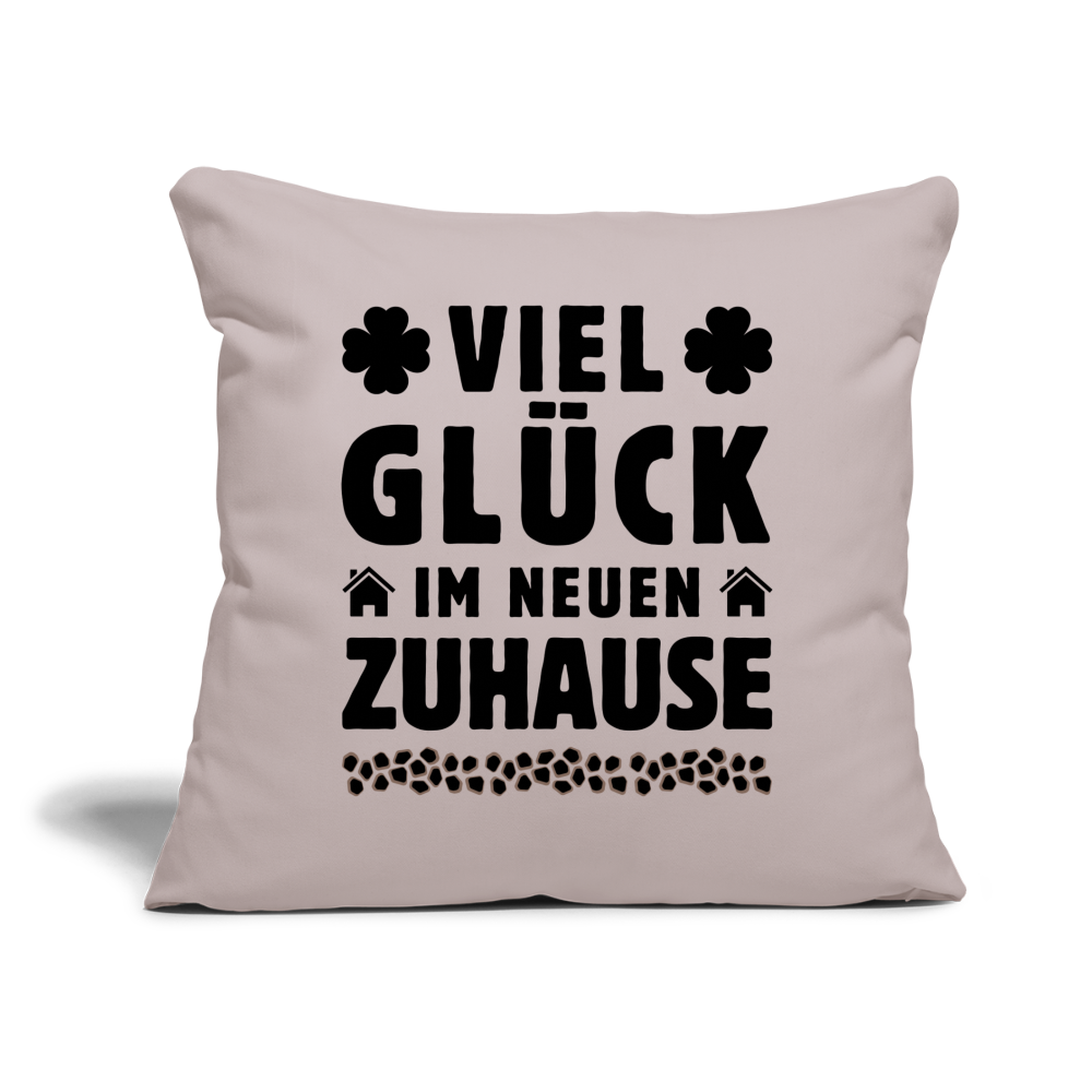 Sofakissen mit Füllung "Viel Glück im neuen Zuhause" (44x44cm) - helles Taupe