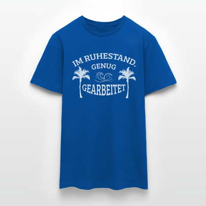 T-Shirt "Im Ruhestand. Genug gearbeitet" - Royalblau
