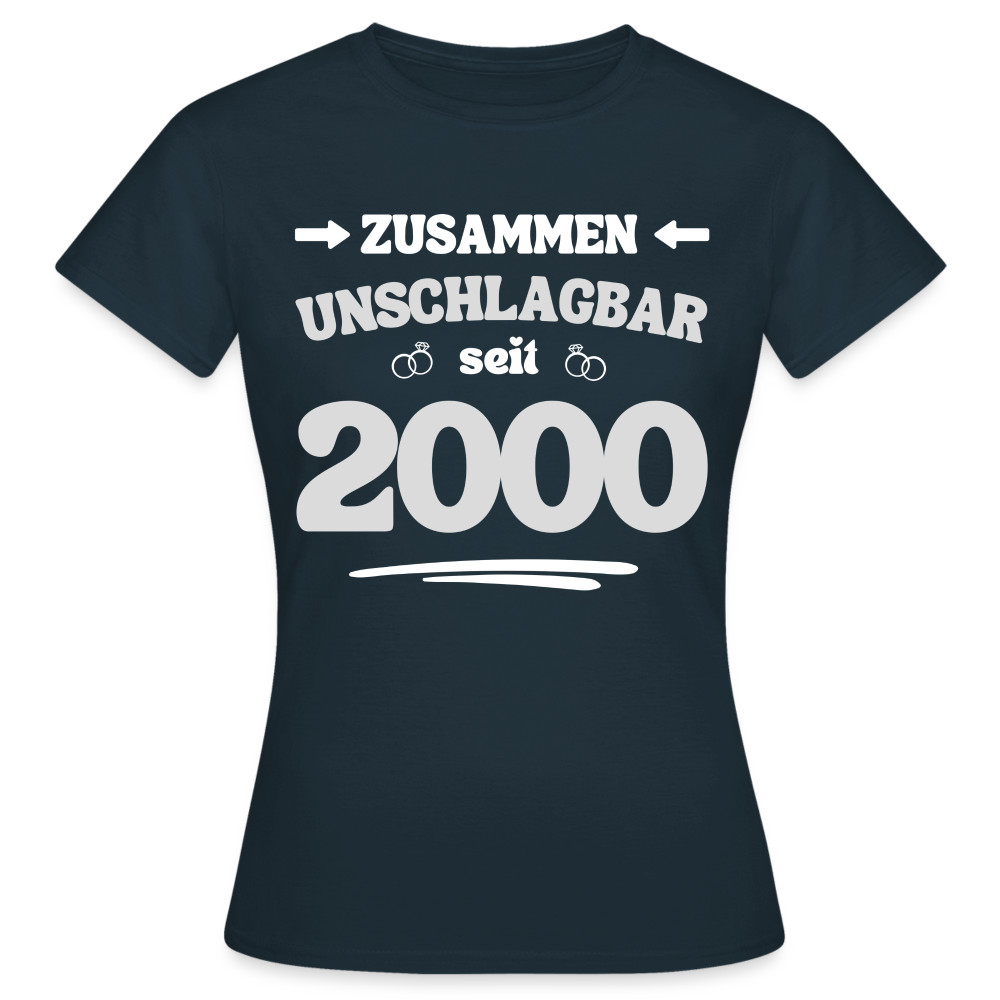 Frauen T-Shirt "Zusammen unschlagbar seit 2000" - Navy