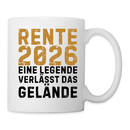 Tasse "Rente 2026 - Eine Legende verlässt das Gelände" - Weiß