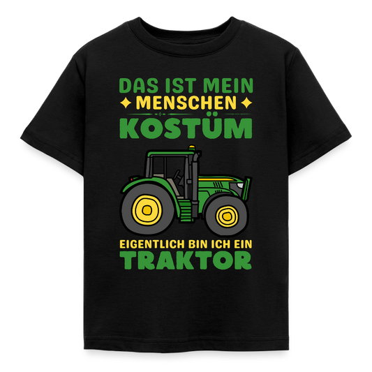 Kinder T-Shirt "Das ist mein Menschen Kostüm, eigentlich bin ich ein Traktor" - Schwarz