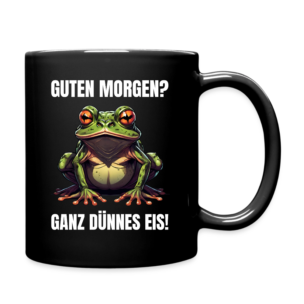 Tasse "Guten Morgen? Ganz dünnes Eis!" (Frosch) - Schwarz