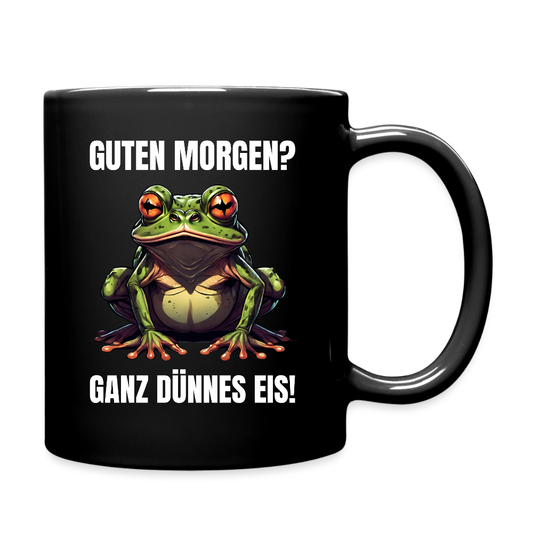 Tasse "Guten Morgen? Ganz dünnes Eis!" (Frosch) - Schwarz