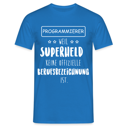 Männer T-Shirt "Programmierer - weil Superheld keine offizielle Berufsbezeichnung ist" - Royalblau