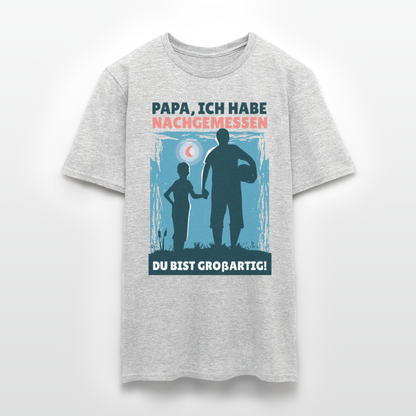 Männer T-Shirt "Papa, ich habe nachgemessen - Du bist großartig!" - Grau meliert