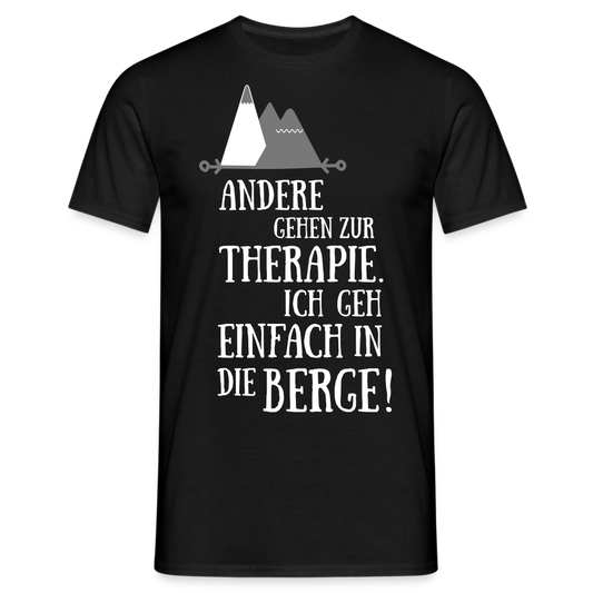 Männer T-Shirt "Andere gehen zur Therapie. Ich geh einfach in die Berge!" - Schwarz