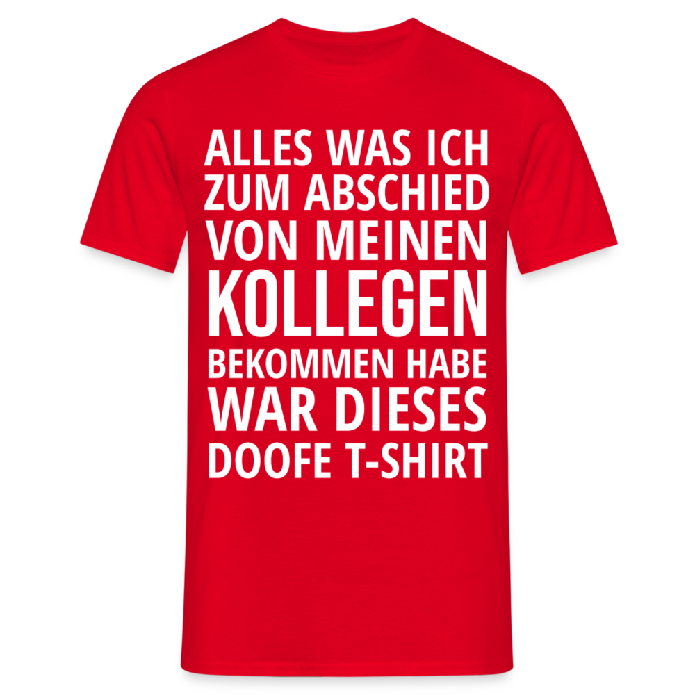 Männer T-Shirt "Abschied Kollege" - Rot