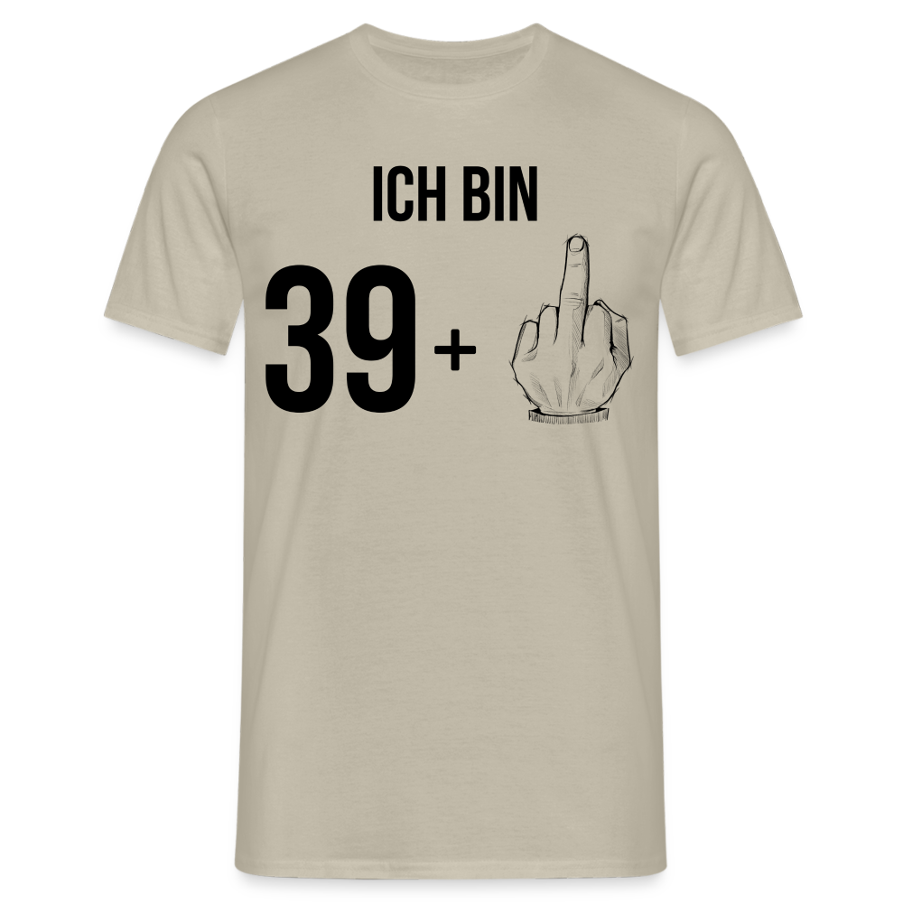 Männer T-Shirt "Ich bin 39 plus Mittelfinger" - Sandbeige