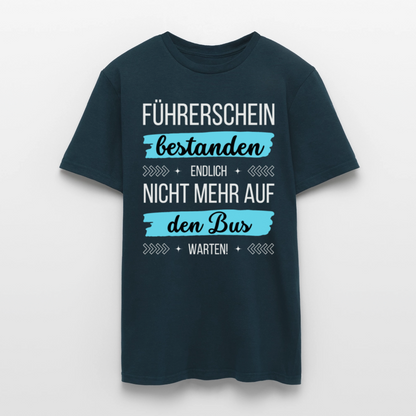 Männer T-Shirt "Führerschein bestanden - Endlich nicht mehr auf den Bus warten!" - Navy