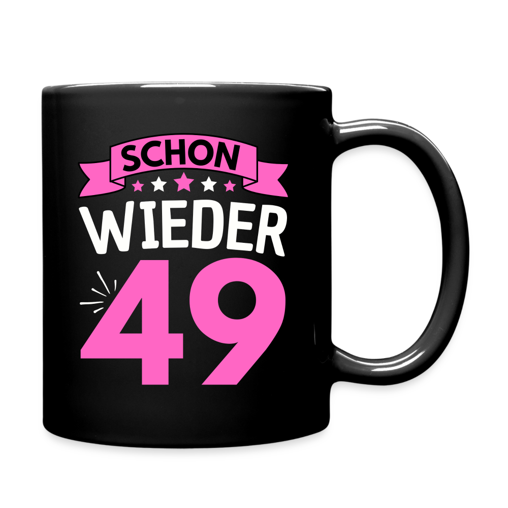 Tasse "Schon wieder 49" (Pinkes Motiv) - Schwarz