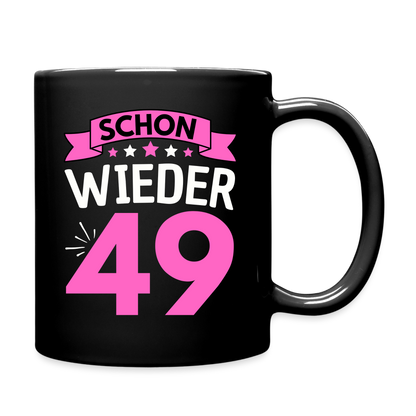 Tasse "Schon wieder 49" (Pinkes Motiv) - Schwarz