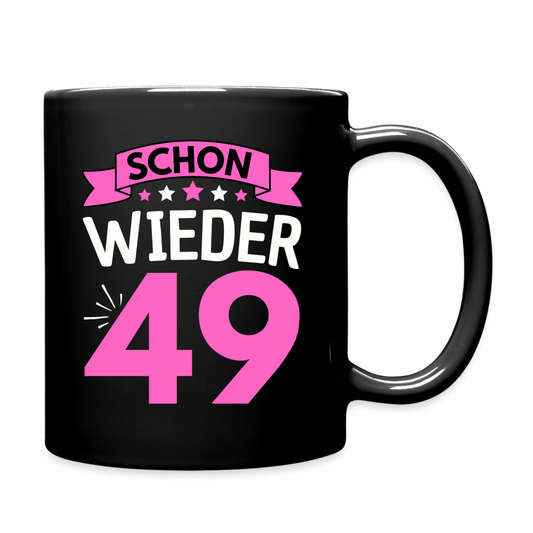 Tasse "Schon wieder 49" (Pinkes Motiv) - Schwarz