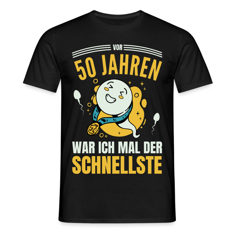 Männer T-Shirt "Vor 50 Jahren war ich mal der Schnellste" - Schwarz