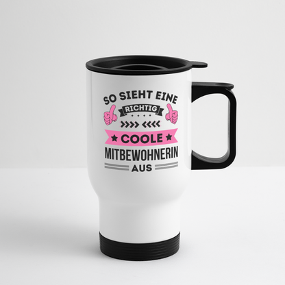 Thermobecher "So sieht eine richtig coole Mitbewohnerin aus" - Weiß