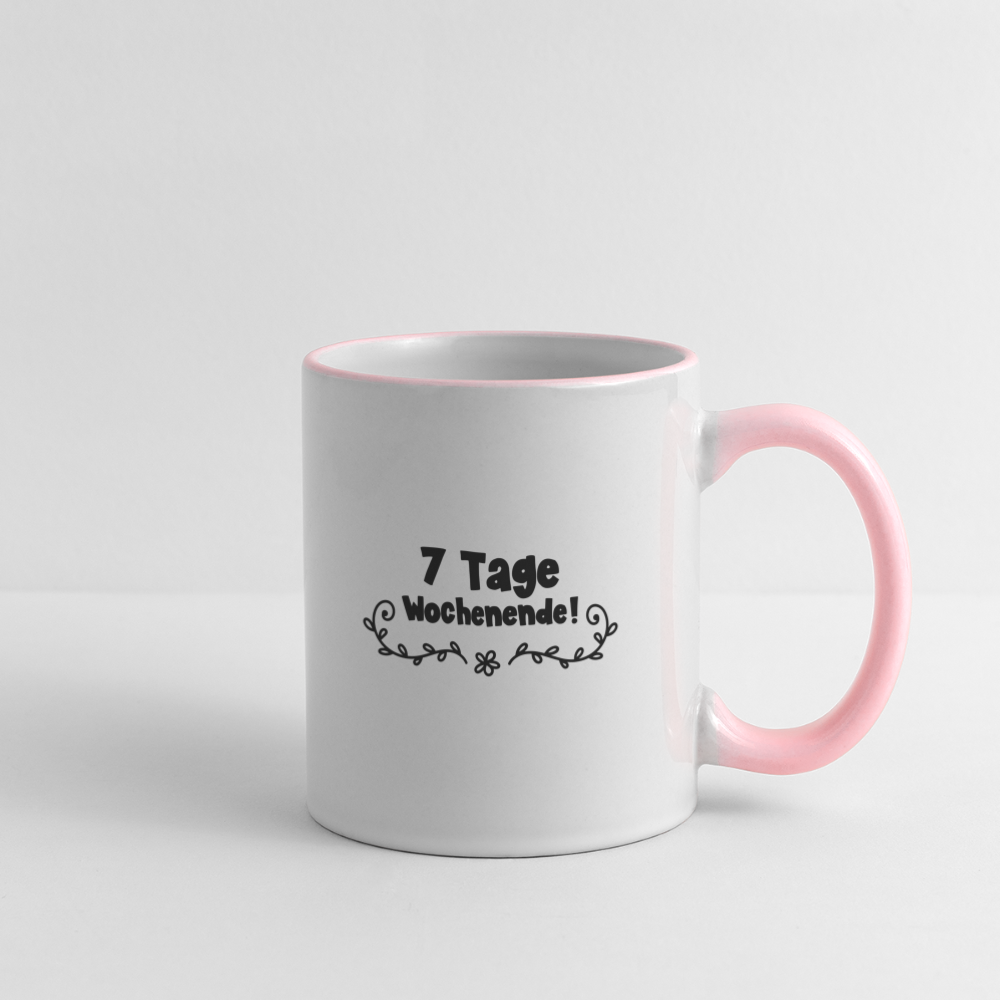 Tasse "7 Tage Wochenende" - Weiß/Pink