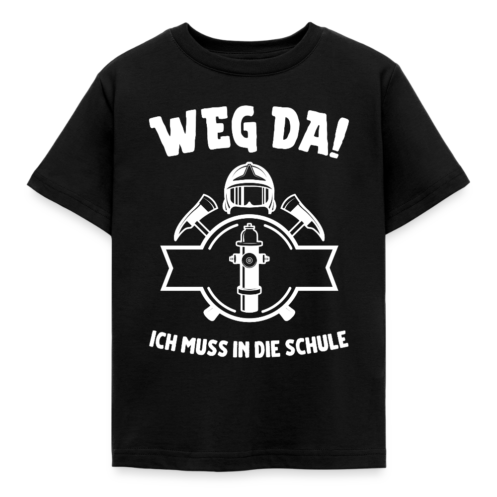 Kinder T-Shirt "Weg da! Ich muss in die Schule" (Feuerwehr) - Schwarz