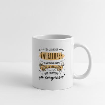 Tasse "Ein großartiger Fahrlehrer ist schwer zu finden..." - Weiß