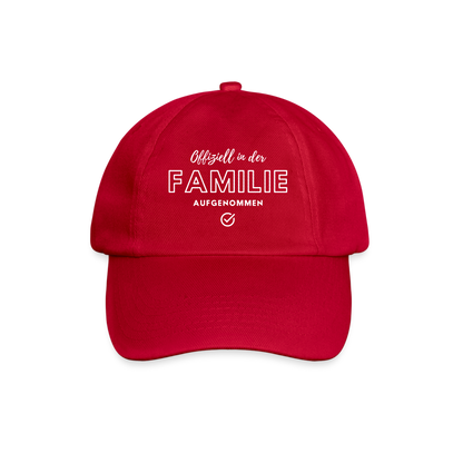 Baseballkappe "Offiziell in der Familie aufgenommen" - klassisch Rot