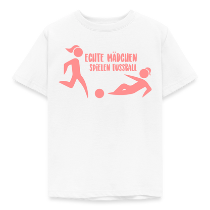 Kinder T-Shirt "Echte Mädchen spielen Fussball" - Weiß