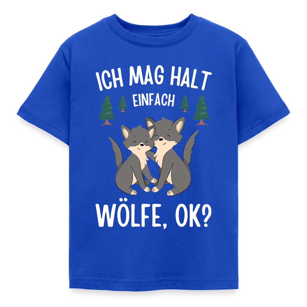 Kinder T-Shirt "Ich mag halt einfach Wölfe, ok?" - Royalblau