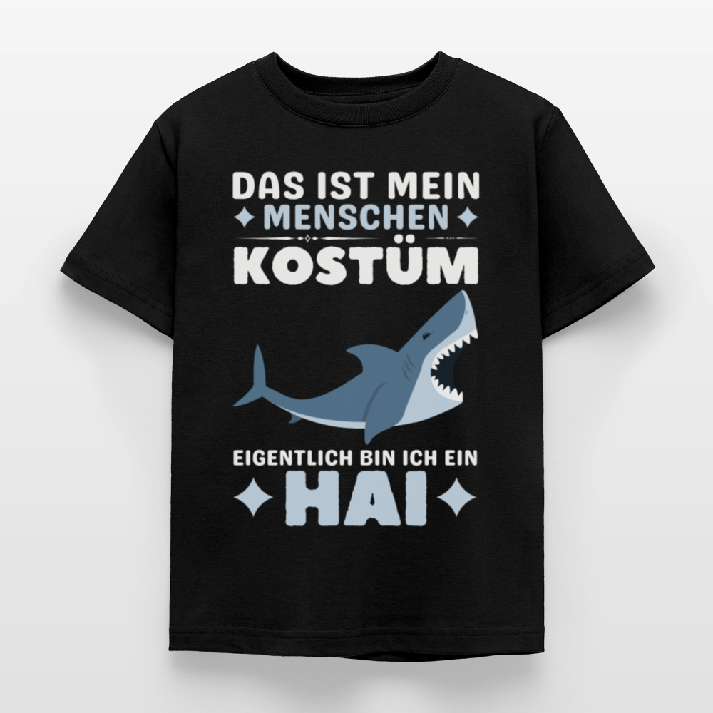 Kinder T-Shirt "Das ist mein Menschen Kostüm, eigentlich bin ich ein Hai" - Schwarz