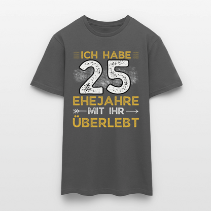 Männer T-Shirt "Ich habe 25 Ehejahre mit ihr überlebt" - Anthrazit