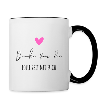 Tasse "Danke für die tolle Zeit mit euch" - Weiß/Schwarz