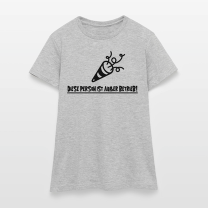 Frauen-T-Shirt "Diese Person ist außer Betrieb" - Grau meliert