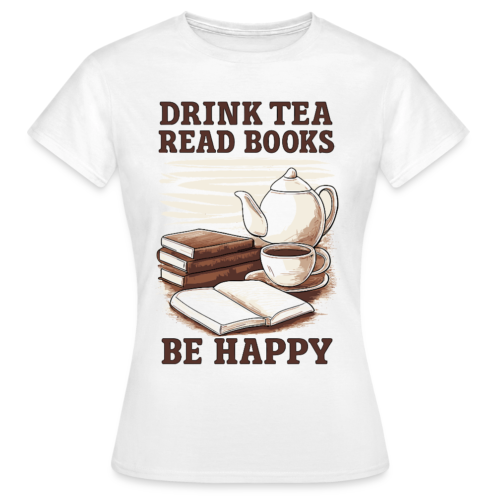 Frauen T-Shirt "Drink tea and read books" - Weiß