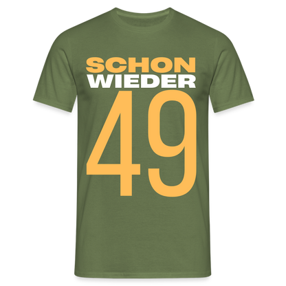 Männer T-Shirt "Schon wieder 49" - Militärgrün