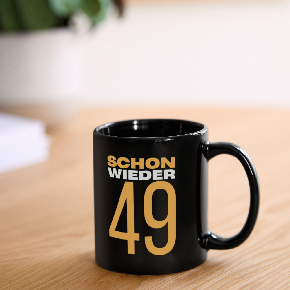 Tasse "Schon wieder 49" (Orangenes Motiv) - Schwarz