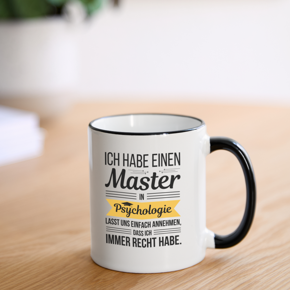 Tasse "Master Psychologie" (immer Recht haben) - Weiß/Schwarz